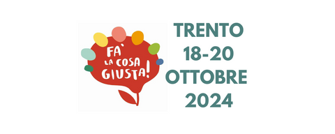 Weekend a Trento per Fà la Cosa Giusta